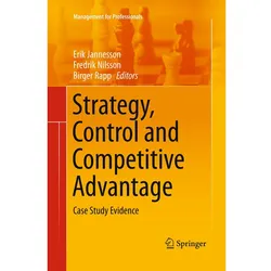 Strategy, Control and Competitive Advantage, Fachbücher von Birger Rapp, Erik Jannesson, Frederik Nilsson