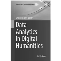 Data Analytics in Digital Humanities, Fachbücher von Shalin Hai-Jew