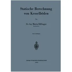Statische Berechnung von Kesselböden, Fachbücher von Maria Esslinger