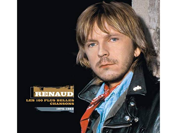 Renaud - Les 100 Plus Belles Chansons