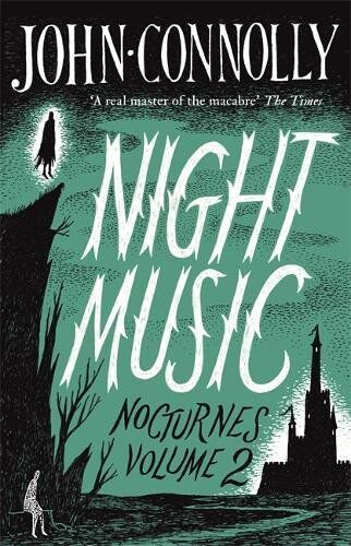 John Connolly - Night Music: Nocturnes 2 - Preis vom 14.10.2026 23:07:16 h
