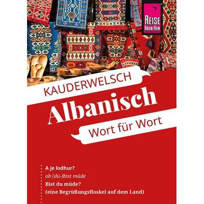 Albanisch - Wort für Wort, Taschenbuch von Axel Jaenicke,Christiane Jaenicke, Reise Know-How Verlag Peter Rump GmbH, 978-3-8317-6565-2