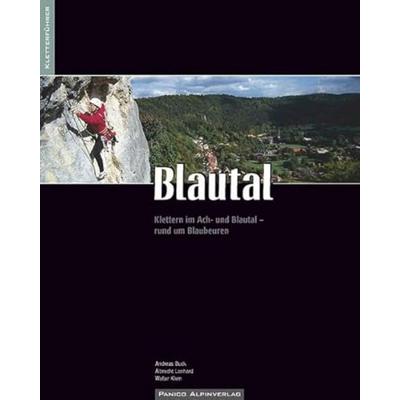 Kletterführer Blautal, Taschenbuch von Walter Klein,Albrecht Lonhard,Andreas Buck, Panico Alpinverlag, 978-3-926807-53-3