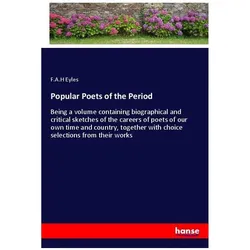Popular Poets of the Period, Belletristik von F A Eyles