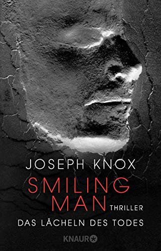 Joseph Knox - Smiling Man. Das Lächeln des Todes: Thriller (Aidan Waits ermittelt, Band 2) - Preis vom 09.10.2026 07:28:09 h
