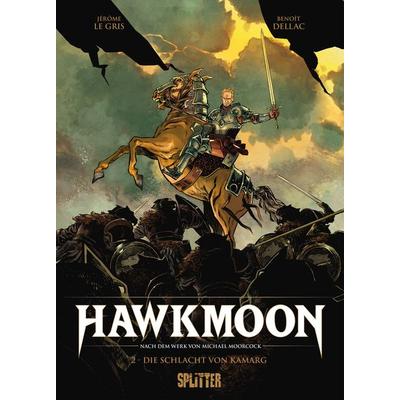 Hawkmoon. Band 2, Gebundene Ausgabe von Jérôme Le Gris, Splitter-Verlag, 978-3-9872105-8-7