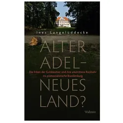 Alter Adel - neues Land?, Fachbücher von Ines Langelüddecke
