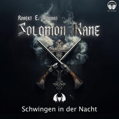 Solomon Kane - Schwingen in der Nacht - Robert E. Howard, Audio, 4056813844856