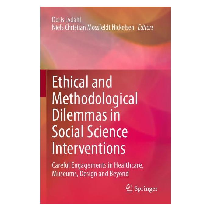 Springer Ethical and Methodological Dilemmas in Social Science Interventions (Englisch, Softcover, Doris Lydahl, Niels Christian Mossfeldt Nickelsen) (54245094)