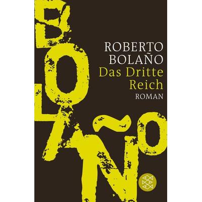 Das Dritte Reich, Taschenbuch von Roberto Bolano, Fischer Taschenbuch Verlag, 978-3-596-18786-7
