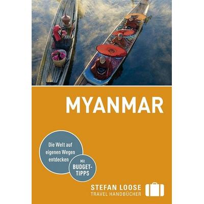 Stefan Loose Reiseführer Myanmar (Birma), Taschenbuch von Andrea Markand,Markus Markand,Martin H. Petrich,Volker Klinkmüller, DuMont Reiseverlag