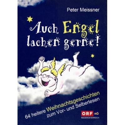 Auch Engel lachen gerne, Gebundene Ausgabe von Peter Meissner, KRAL