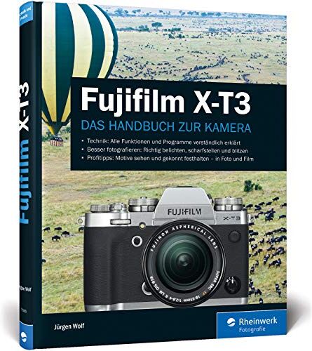 Jürgen Wolf - Fujifilm X-T3: Das Handbuch zur Kamera - Preis vom 01.10.2026 17:08:56 h