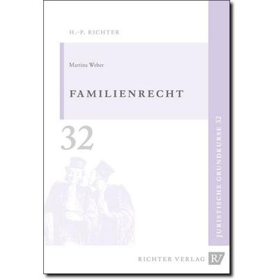 Juristische Grundkurse / Band 32 - Familienrecht, Taschenbuch von Martina Weber, Richter, Hans-Peter, 978-3-935150-65-1