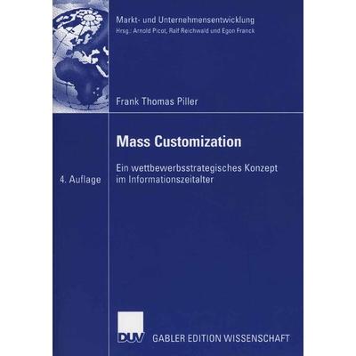 Mass Customization, Taschenbuch von Frank Piller, Deutscher Universitätsverlag, 978-3-8350-0355-2