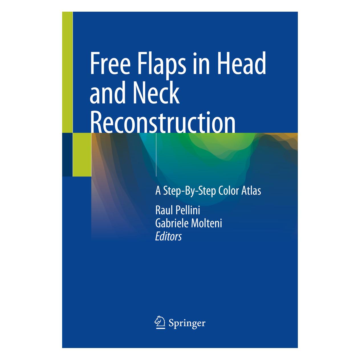 Springer Free Flaps in Head and Neck Reconstruction (Englisch, Softcover, Gabriele Molteni, Raul Pellini) (56168238)