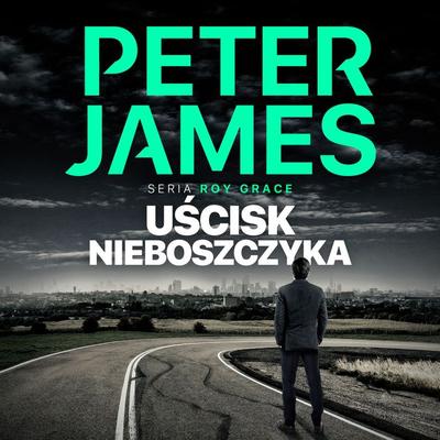 Uścisk nieboszczyka - Peter James, Audio, 9789979645894