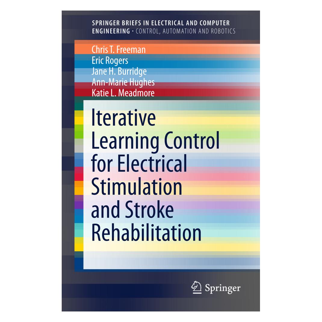 Springer Iterative Learning Control for Electrical Stimulation and Stroke Rehabilitation (Englisch, Softcover, Annmarie Hughes, Chris T. Freeman, Eric Rogers, Jane H. Burridge, Katie L. Meadmore) (55590325)