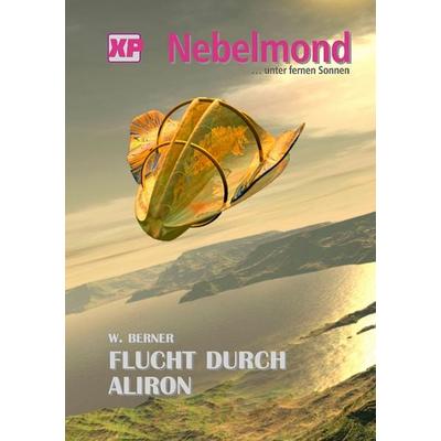 Nebelmond ...unter fernen Sonnen, Taschenbuch von W. Berner, BoD – Books on Demand, 978-3-7347-4946-9