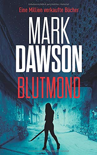 Mark Dawson - Blutmond: Beatrix Rose Thrillers 2 - Preis vom 10.10.2026 11:48:34 h
