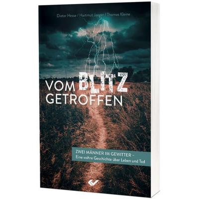 Vom Blitz getroffen, Taschenbuch von , Christliche Verlagsgesellschaft, 978-3-86353-920-7