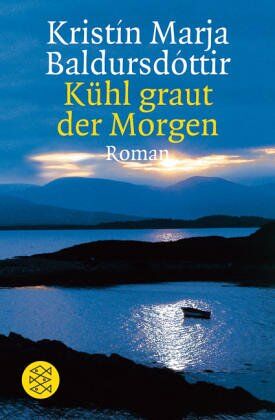 Baldursdottir, Kristin Marja - Kühl graut der Morgen. Roman - Preis vom 12.10.2026 11:37:12 h