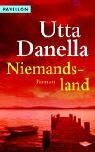 Utta Danella - Niemandsland: Roman - Preis vom 17.10.2026 19:25:27 h