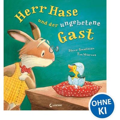 Herr Hase und der ungebetene Gast, Gebundene Ausgabe von Steve Smallman, Loewe, 978-3-7855-7318-1
