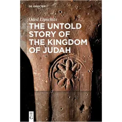 The Untold Story of the Kingdom of Judah, Fachbücher von Oded Lipschits