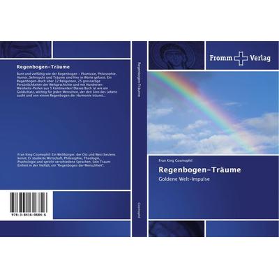 Regenbogen-Träume, Taschenbuch von Fran King Cosmophil, Fromm Verlag, 978-3-8416-0684-6
