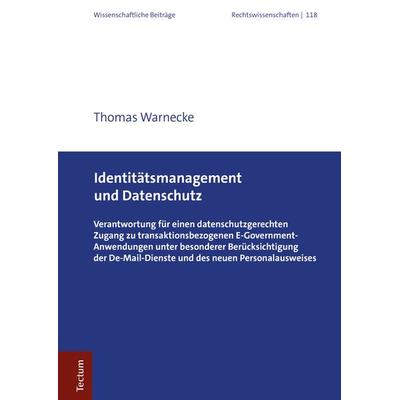 Identitätsmanagement und Datenschutz, Gebundene Ausgabe von Thomas Warnecke, Tectum Wissenschaftsverlag, 978-3-8288-4055-3