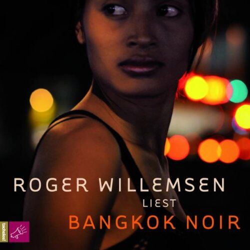 Roger Willemsen - Bangkok Noir - Preis vom 11.10.2026 15:43:13 h