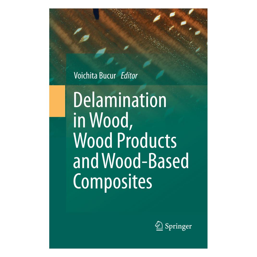 Springer Delamination in Wood, Wood Products and Wood-Based Composites (Englisch, Softcover, Voichita Bucur) (55574621)