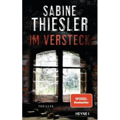 Im Versteck, Gebundene Ausgabe von Sabine Thiesler, Heyne