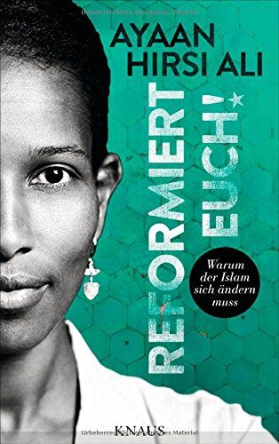 Ayaan Hirsi Ali - Reformiert euch!: Warum der Islam sich ändern muss - Preis vom 10.10.2026 11:48:34 h