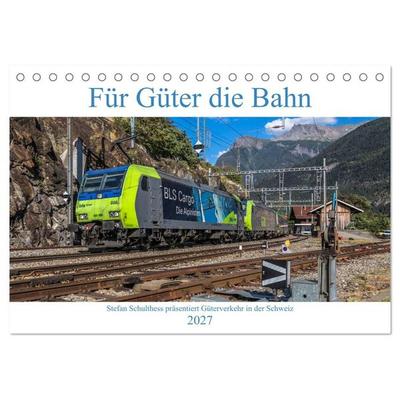 Für Güter die Bahn (Tischkalender 2027 DIN A5 quer), CALVENDO Monatskalender