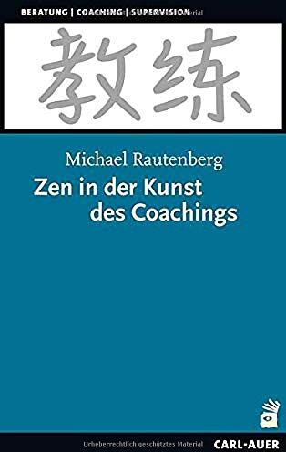 Michael Rautenberg - Zen in der Kunst des Coachings - Preis vom 09.10.2026 07:28:09 h