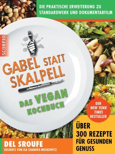 Del Sroufe - Gabel statt Skalpell: Das Vegan-Kochbuch - Preis vom 07.10.2026 11:45:10 h