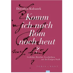 Komm ich nach Rom noch heut?, Fachbücher von Dorothea Kubanek
