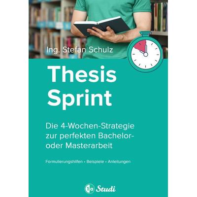 Thesis-Sprint: Abschlussarbeit in 4 Wochen, Taschenbuch von 1a-Studi GmbH, Tredition, 978-3-347-98664-0