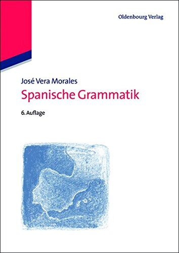 José Vera Morales - Spanische Grammatik - Preis vom 10.10.2026 11:48:34 h