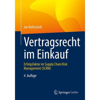 Vertragsrecht im Einkauf, Taschenbuch von Jan Bohnstedt, Springer Fachmedien Wiesbaden GmbH, 978-3-658-38793-8