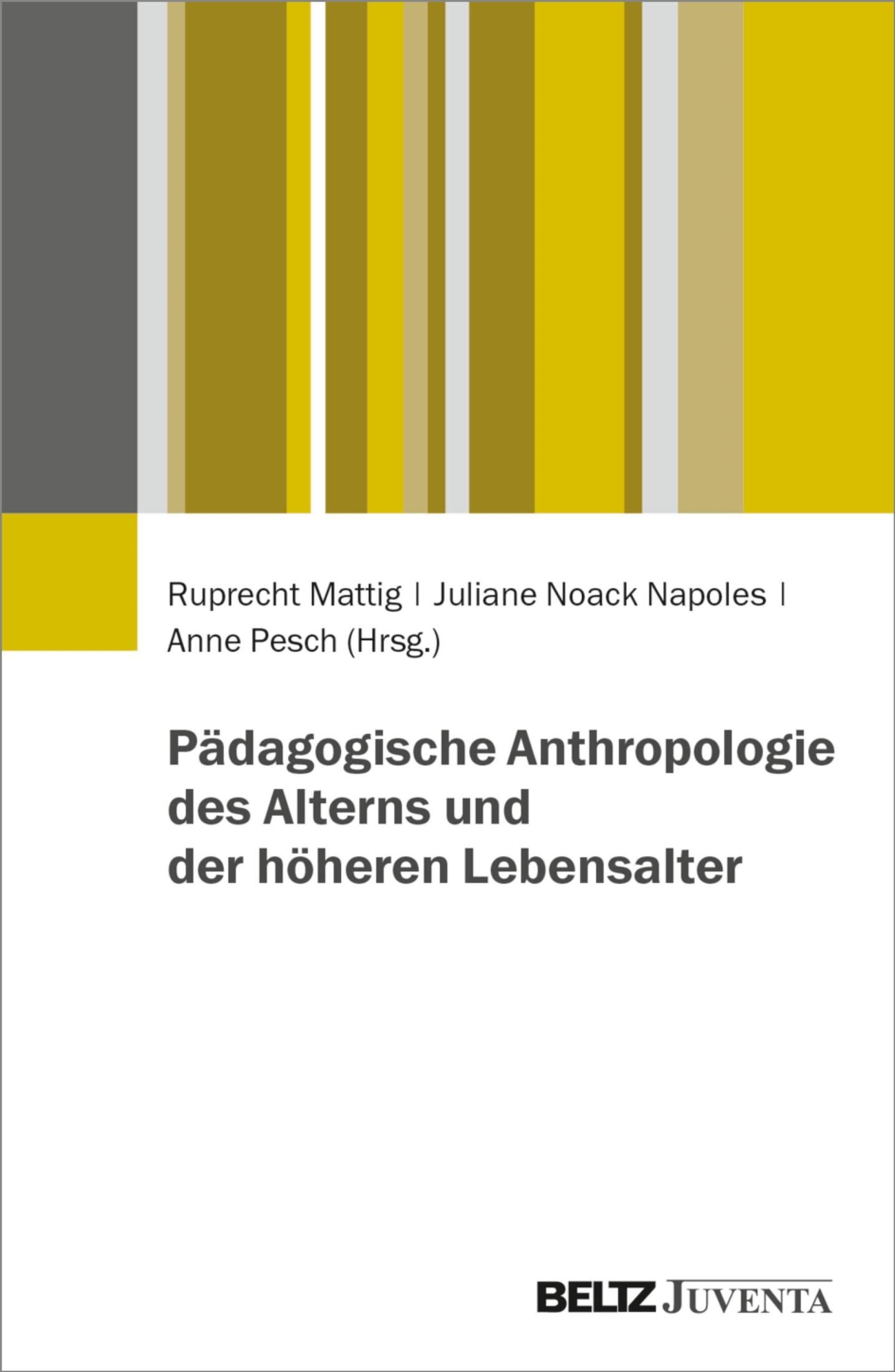 beltz verlag Pädagogische Anthropologie des Alterns und der höheren Lebensalter