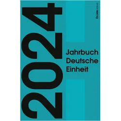 Jahrbuch Deutsche Einheit 2024, Sachbücher von Marcus Böick, Ralph Jessen, Constantin Goschler