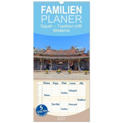 Familienplaner 2027 - Taipeh – Tradition trifft Moderne mit 5 Spalten (Wandkalender, 21 x 45 cm) CALVENDO