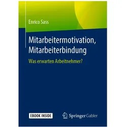 Mitarbeitermotivation, Mitarbeiterbindung, Fachbücher von Enrico Sass
