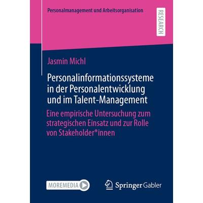 Personalinformationssysteme in der Personalentwicklung und im Talent-Management, Taschenbuch von Jasmin Michl, Springer Fachmedien Wiesbaden GmbH,