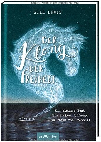 Gill Lewis - Der Klang der Freiheit: Ein kleines Boot - Ein Funken Hoffnung - Ein Traum von Freiheit - Preis vom 18.10.2026 19:22:15 h