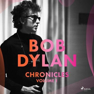 Chronicles Volume 1 - Bob Dylan, Audio, 9788727209487