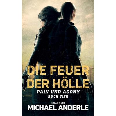 Die Feuer der Hölle, Taschenbuch von Michael Anderle, LMBPN International, 978-1-68500-980-9